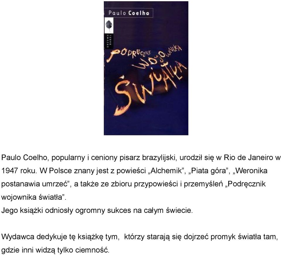 przypowieści i przemyśleń Podręcznik wojownika światła.