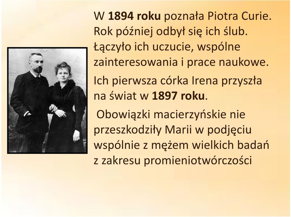 Ich pierwsza córka Irena przyszła na świat w1897 roku.