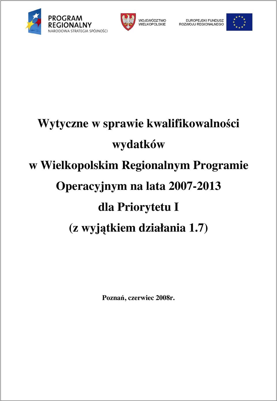 Operacyjnym na lata 2007-2013 dla Priorytetu
