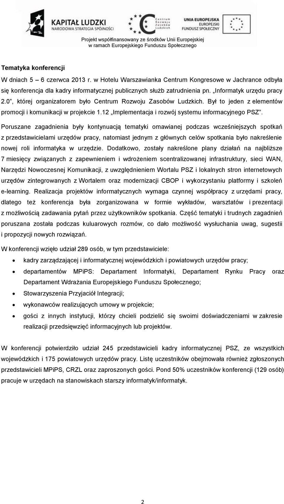 12 Implementacja i rozwój systemu informacyjnego PSZ.