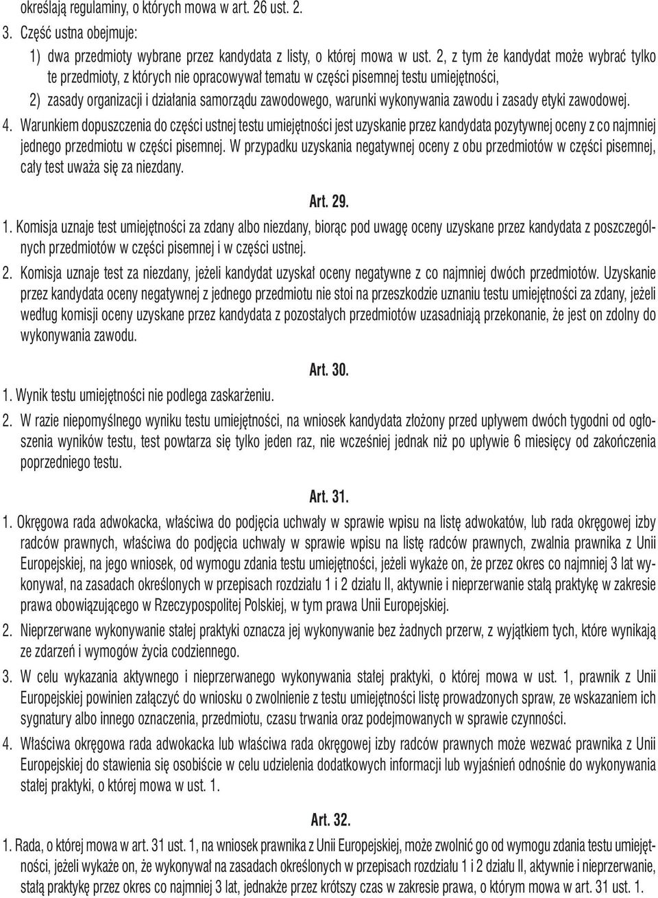 wykonywania zawodu i zasady etyki zawodowej. 4.