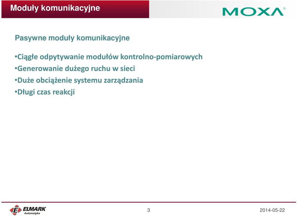 kontrolno-pomiarowych Generowanie dużego ruchu