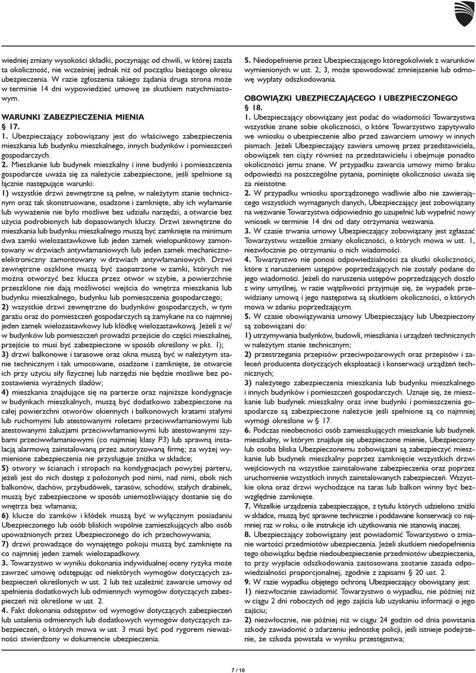 dni wypowiedzieć umowę ze skutkiem natychmiastowym. WARUNKI ZABEZPIECZENIA MIENIA 17