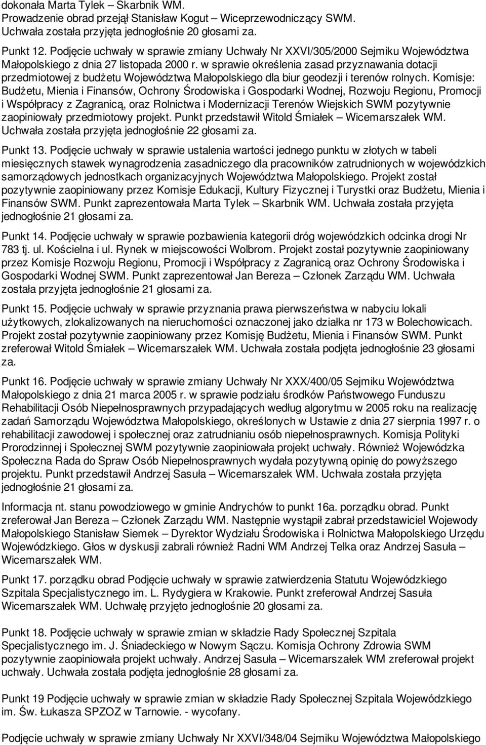 w sprawie określenia zasad przyznawania dotacji przedmiotowej z budżetu Województwa Małopolskiego dla biur geodezji i terenów rolnych.