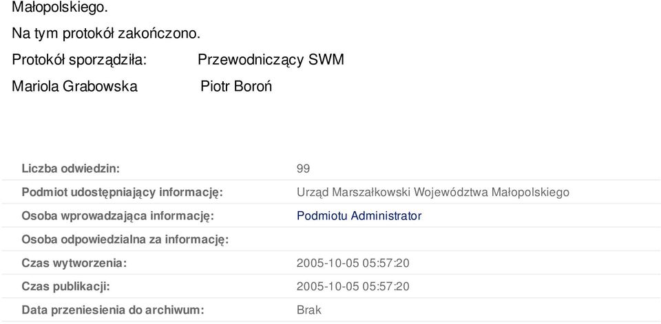 udostępniający informację: Osoba wprowadzająca informację: Urząd Marszałkowski Województwa Małopolskiego