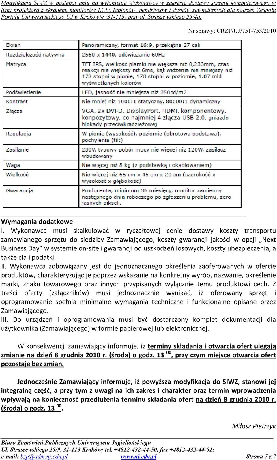 gwarancji od uszkodzeń losowych, koszty ubezpieczenia, a także cła i podatki. II.