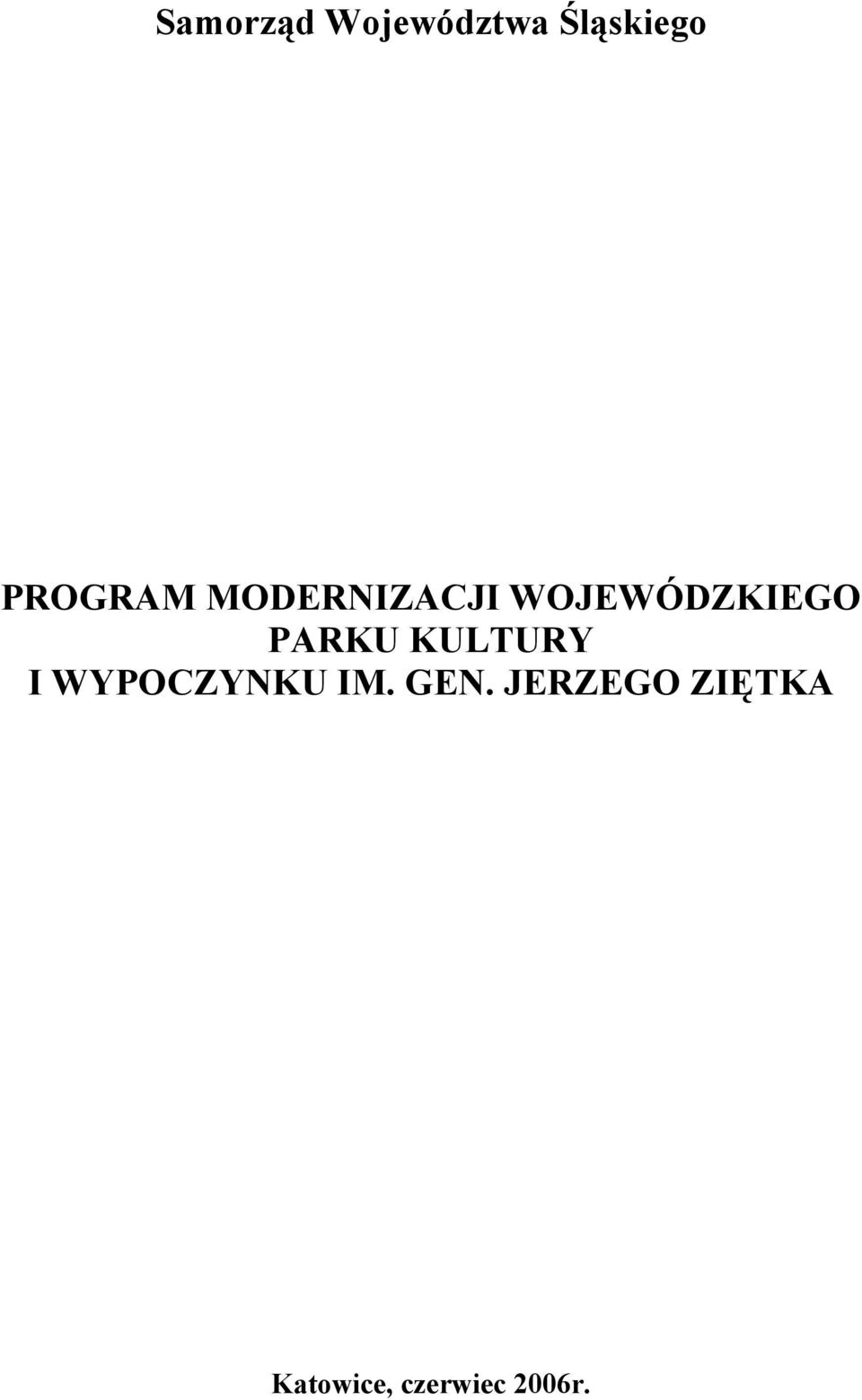 PARKU KULTURY I WYPOCZYNKU IM. GEN.
