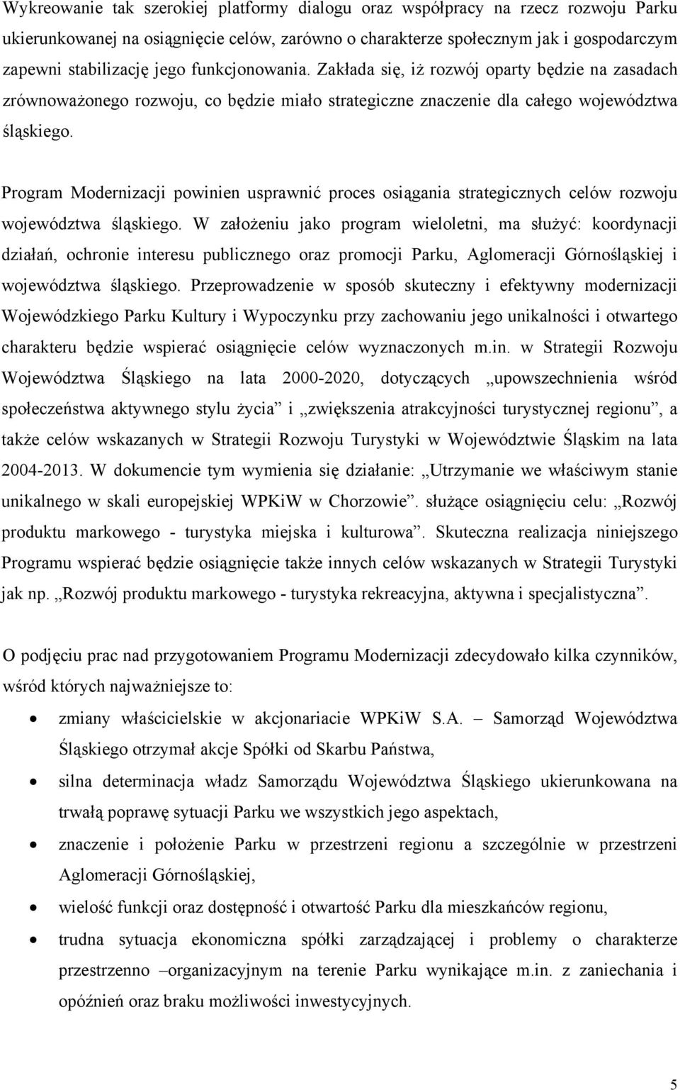 Program Modernizacji powinien usprawnić proces osiągania strategicznych celów rozwoju województwa śląskiego.