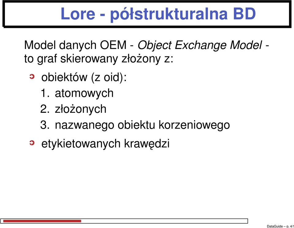 Object Exchange Model - to graf skierowany złożony z: