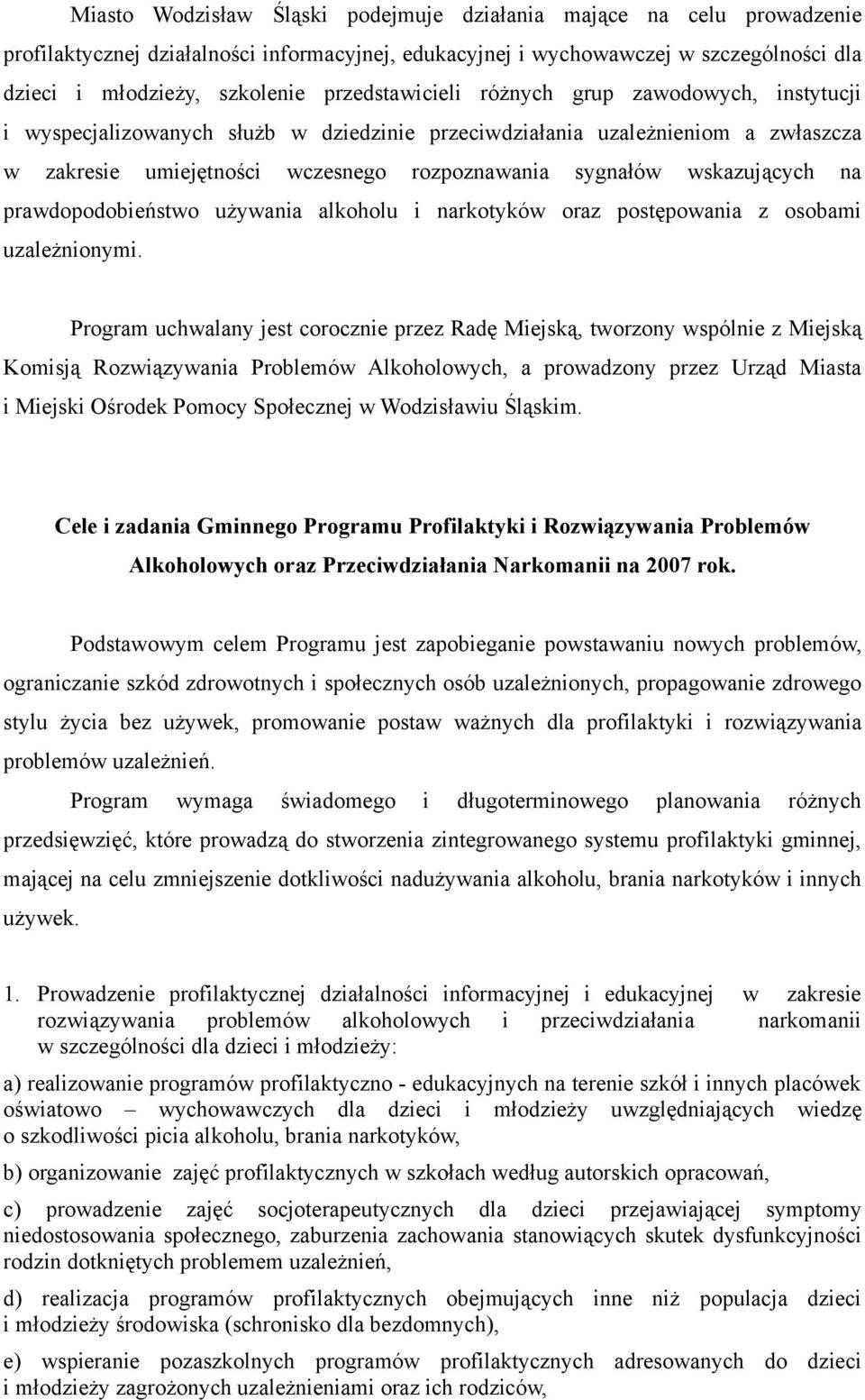 wskazujących na prawdopodobieństwo używania alkoholu i narkotyków oraz postępowania z osobami uzależnionymi.