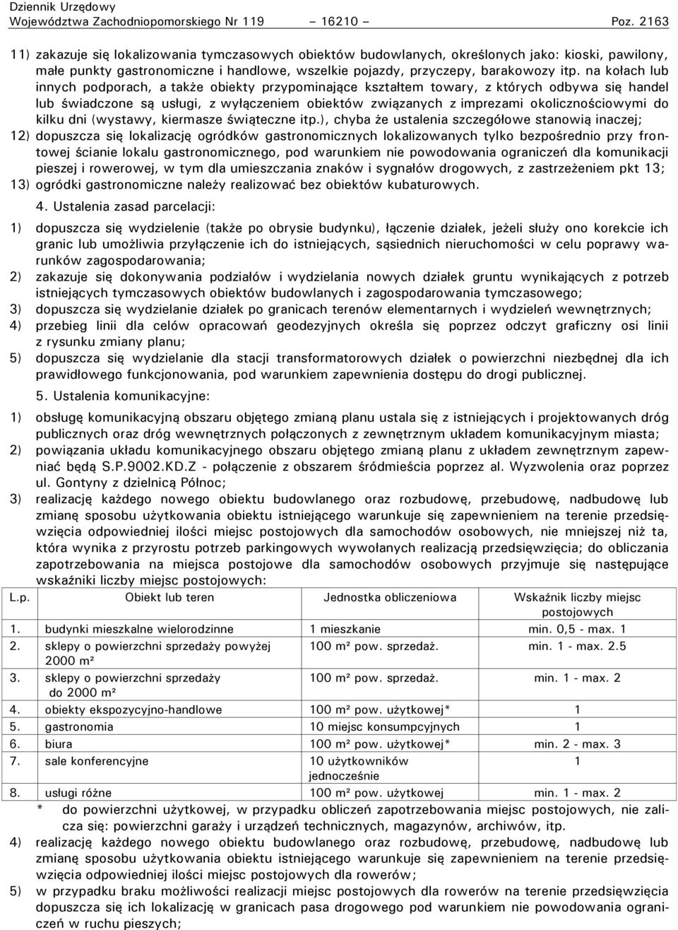 na ko ach lub innych podporach, a tak e obiekty rzy ominające kszta tem towary, z których odbywa się handel lub wiadczone są us ugi, z wy ączeniem obiektów związanych z im rezami okoliczno ciowymi do