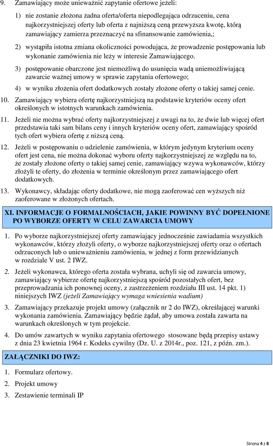 interesie Zamawiającego.