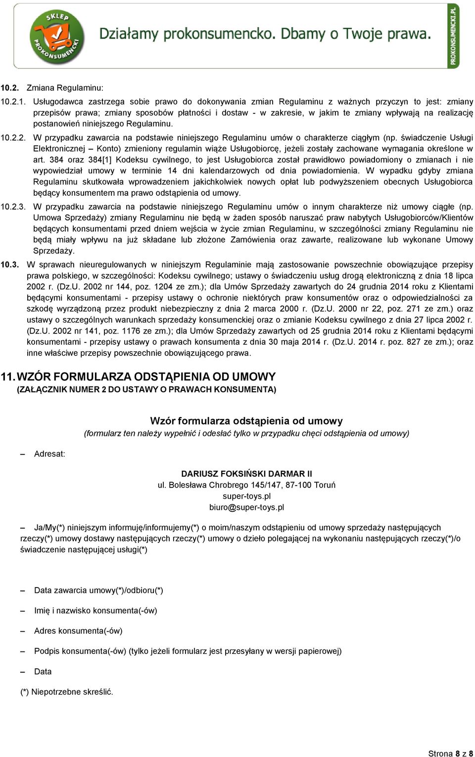 świadczenie Usługi Elektronicznej Konto) zmieniony regulamin wiąże Usługobiorcę, jeżeli zostały zachowane wymagania określone w art.