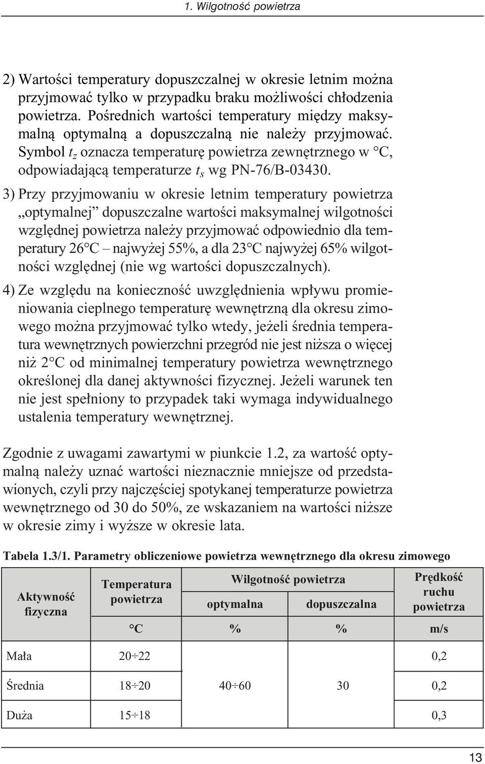Symbol t z oznacza temperatur powietrza zewn trznego w C, odpowiadajàcà temperaturze t s wg PN-76/B-03430.