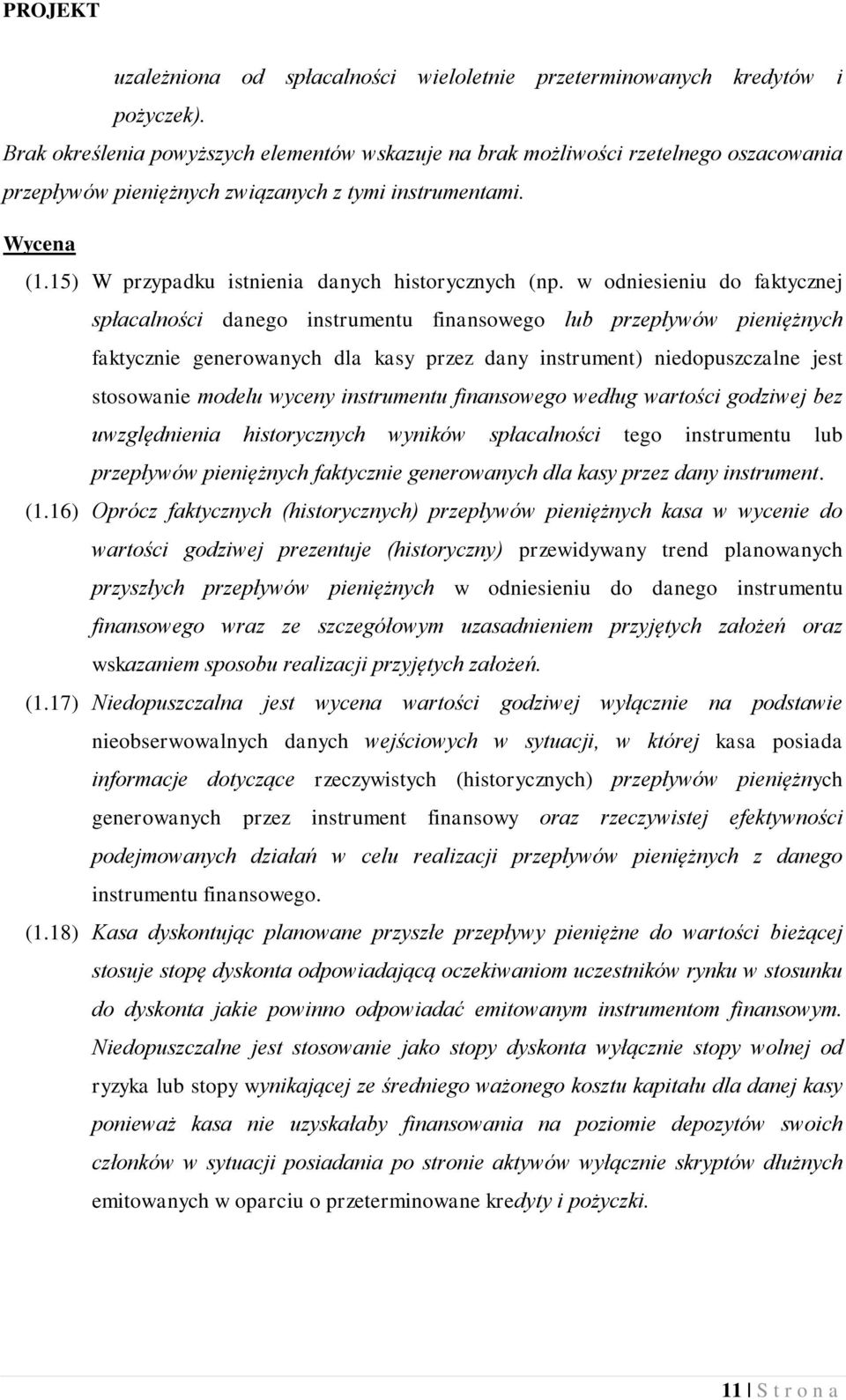 15) W przypadku istnienia danych historycznych (np.