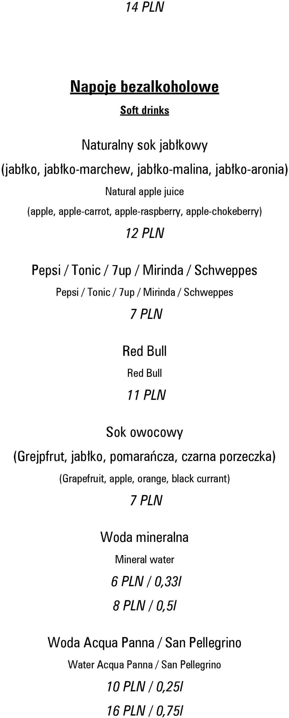 PLN Red Bull Red Bull 11 PLN Sok owocowy (Grejpfrut, jabłko, pomarańcza, czarna porzeczka) (Grapefruit, apple, orange, black currant) 7 PLN