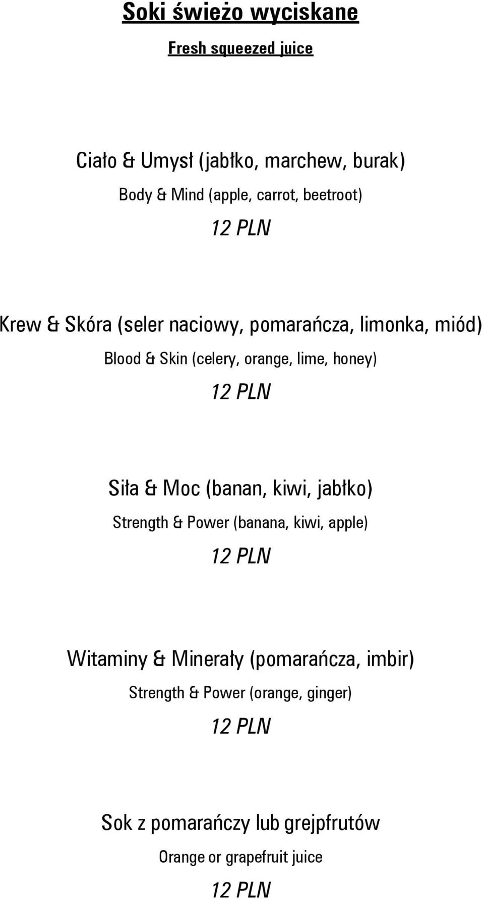 lime, honey) Siła & Moc (banan, kiwi, jabłko) Strength & Power (banana, kiwi, apple) Witaminy & Minerały