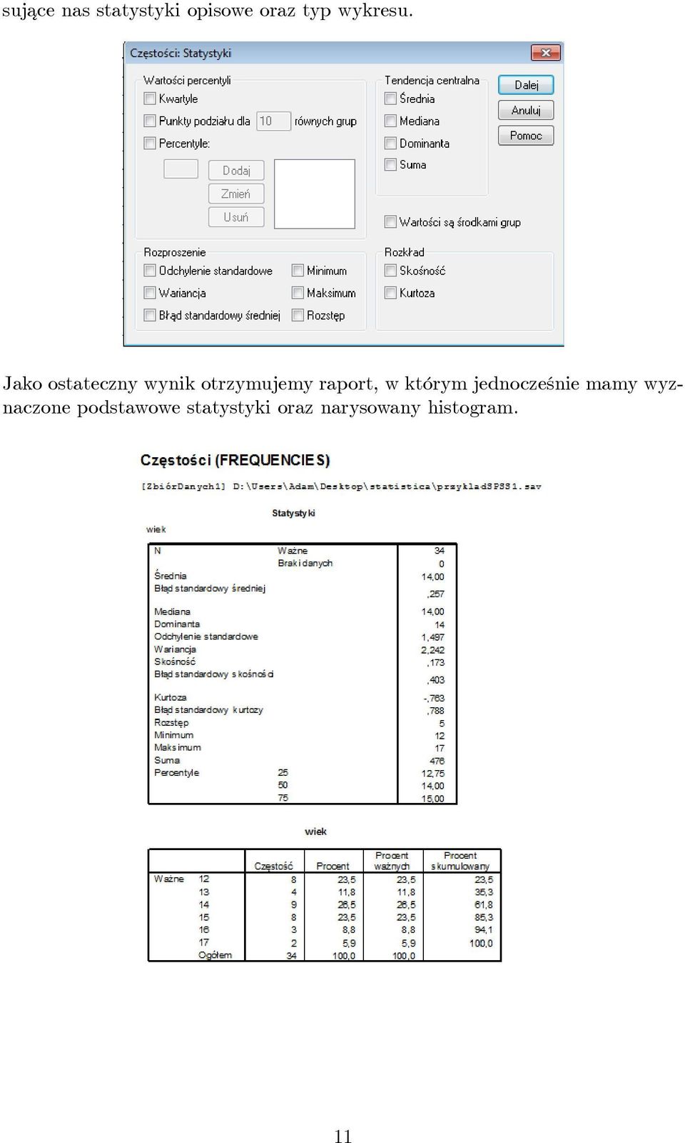 Jako ostateczny wynik otrzymujemy raport, w