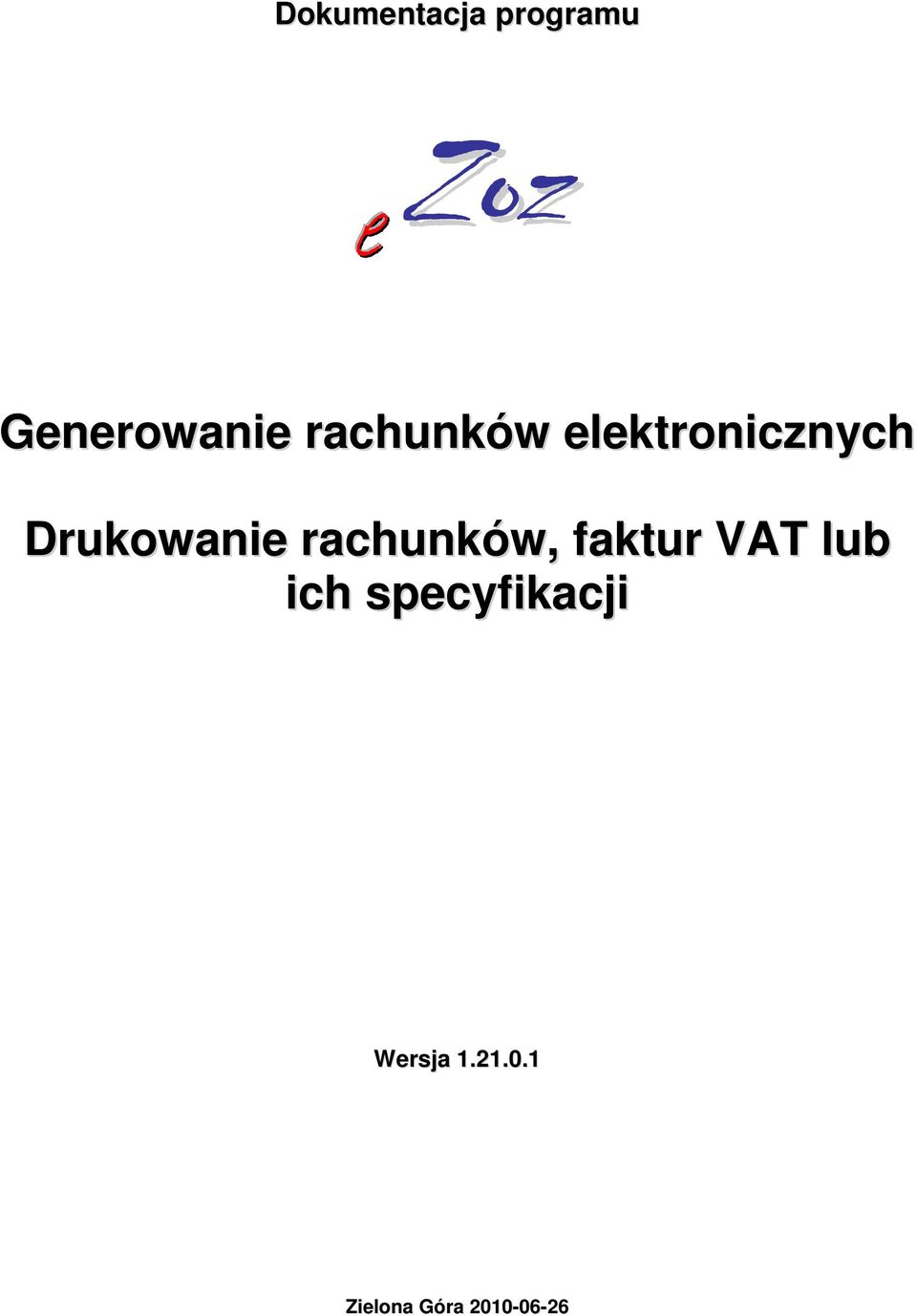 rachunków, faktur VAT lub ich