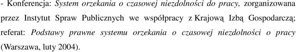 współpracy z Krajową Izbą Gospodarczą; referat: Podstawy