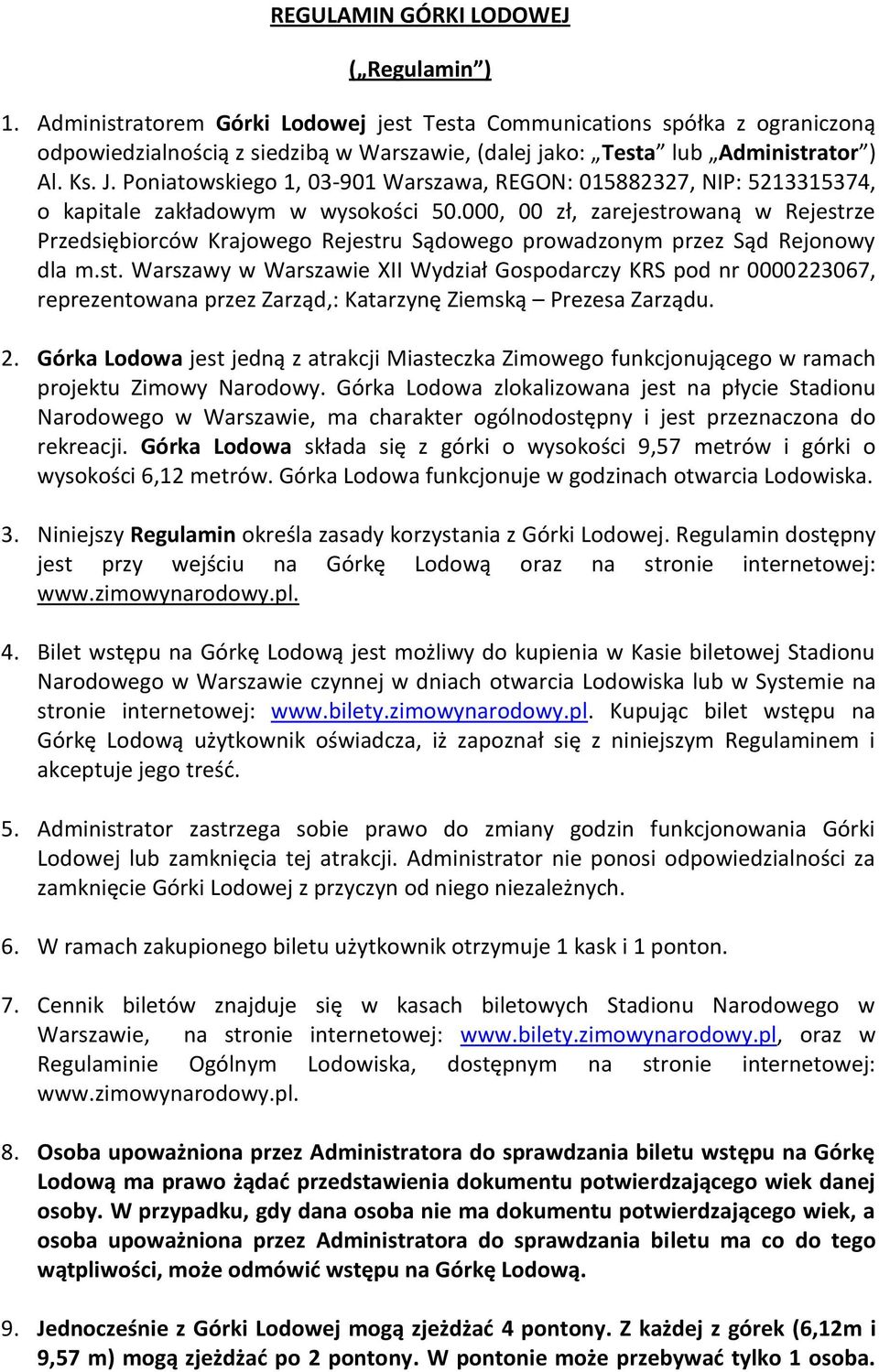 Poniatowskiego 1, 03-901 Warszawa, REGON: 015882327, NIP: 5213315374, o kapitale zakładowym w wysokości 50.