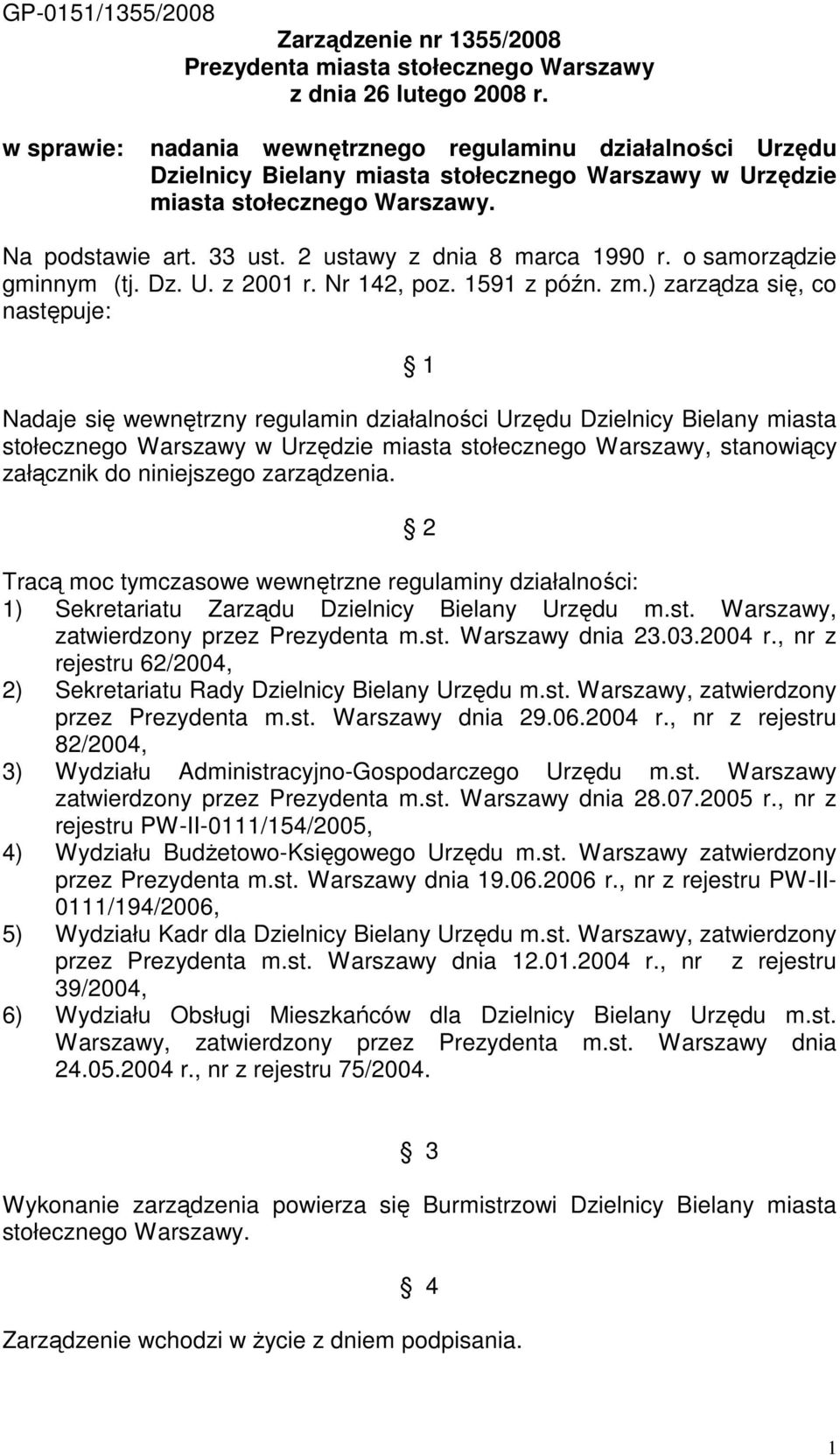 2 ustawy z dnia 8 marca 1990 r. o samorządzie gminnym (tj. Dz. U. z 2001 r. Nr 142, poz. 1591 z późn. zm.