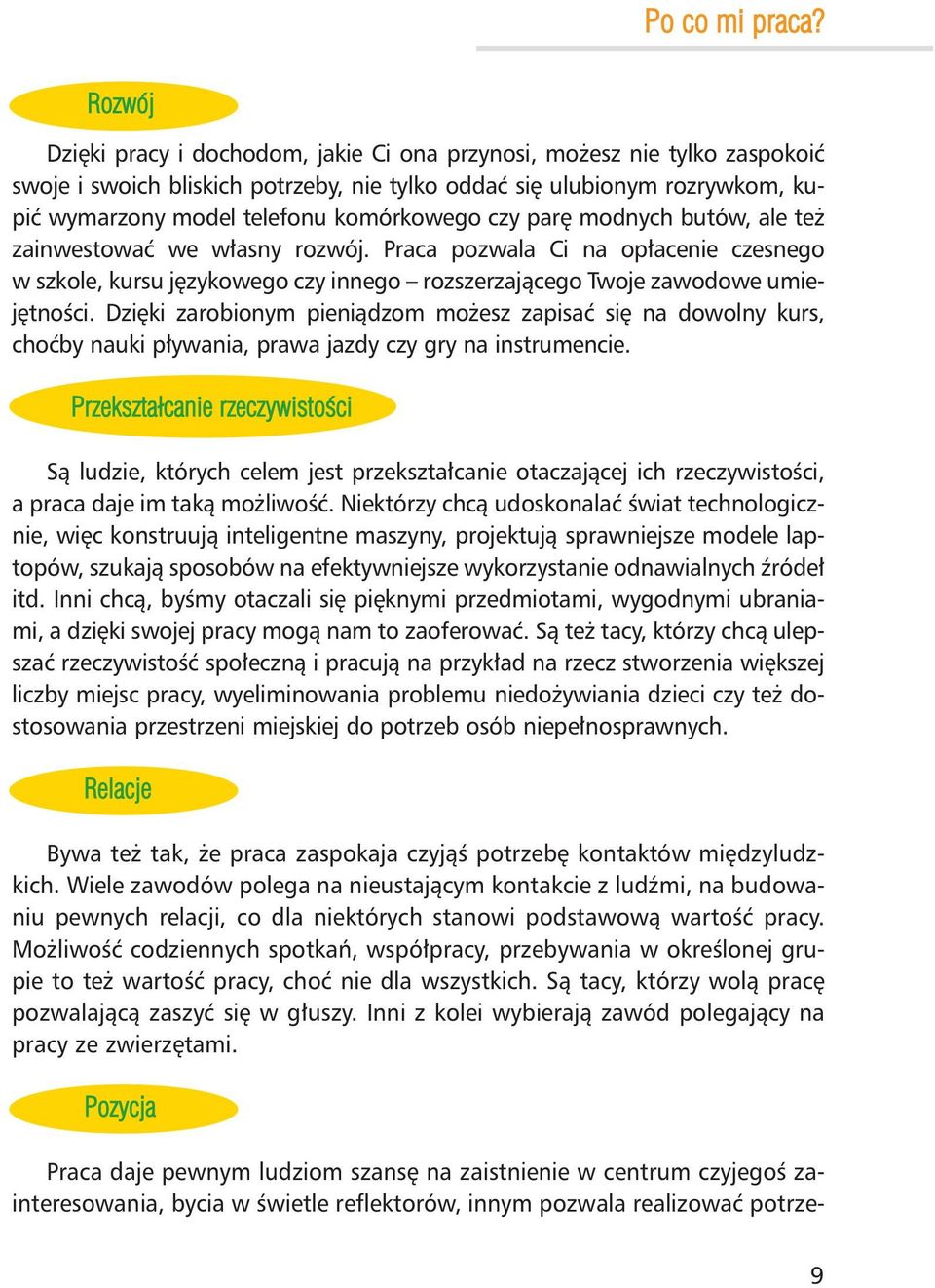 ny mo del te le fo nu ko mór ko we go czy pa rê mod nych bu tów, ale te za in we sto waæ we w³a sny roz wój.