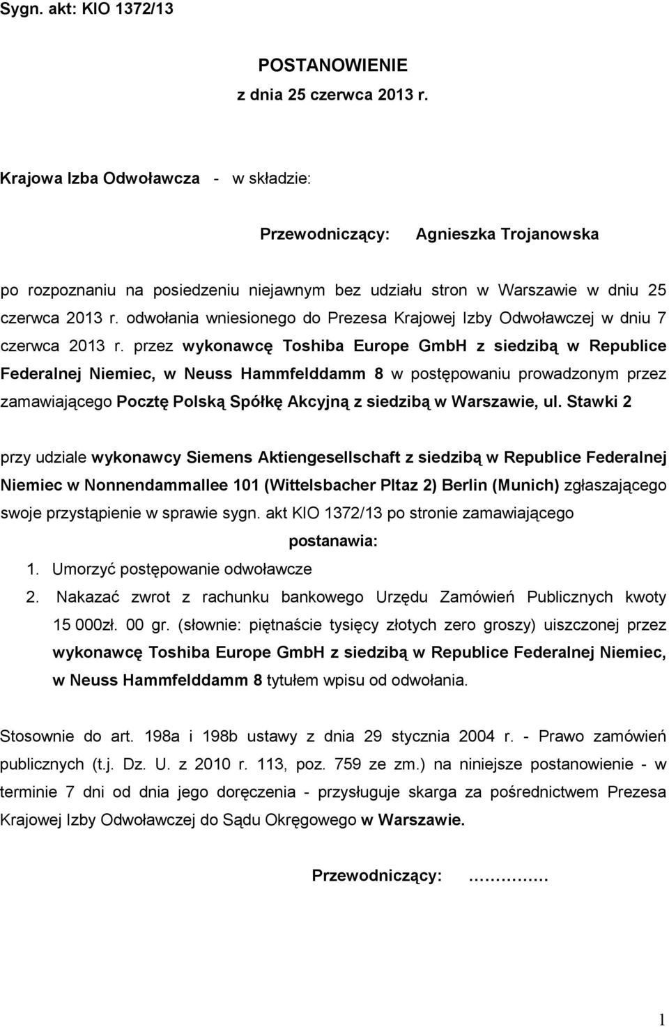 odwołania wniesionego do Prezesa Krajowej Izby Odwoławczej w dniu 7 czerwca 2013 r.