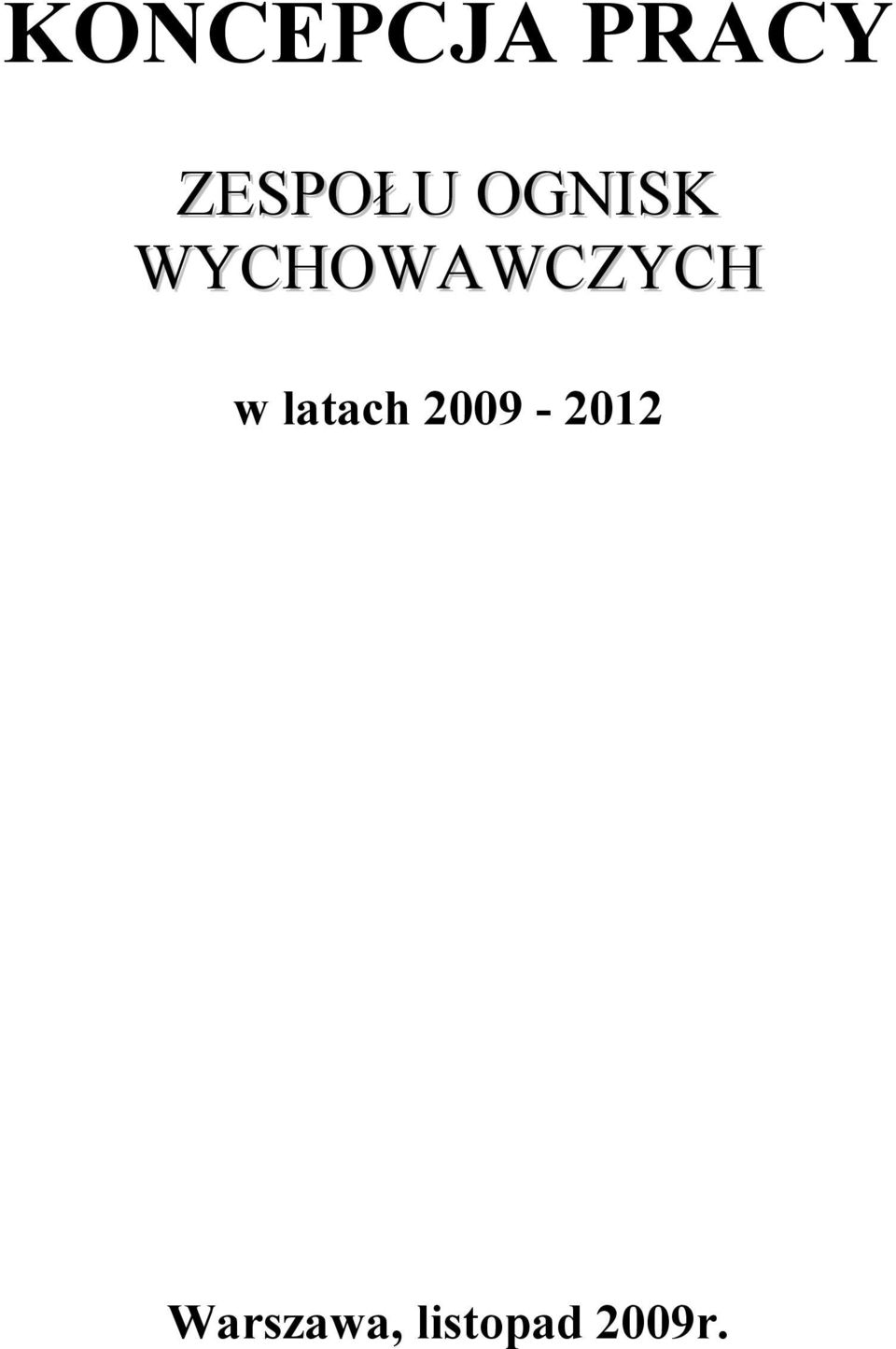 WYCHOWAWCZYCH w latach