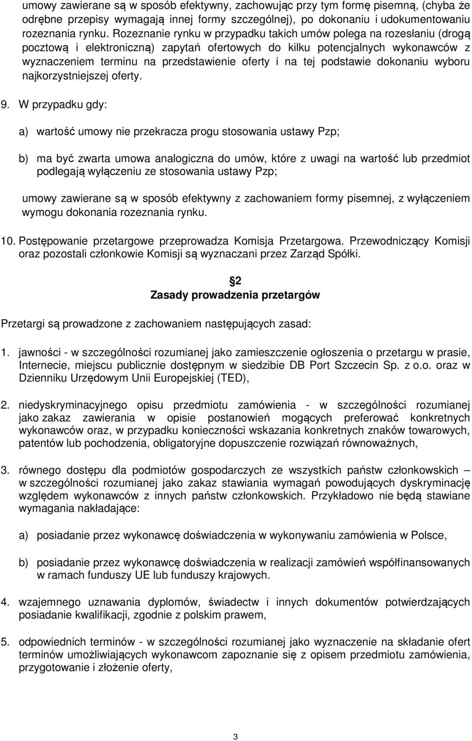 na tej podstawie dokonaniu wyboru najkorzystniejszej oferty. 9.