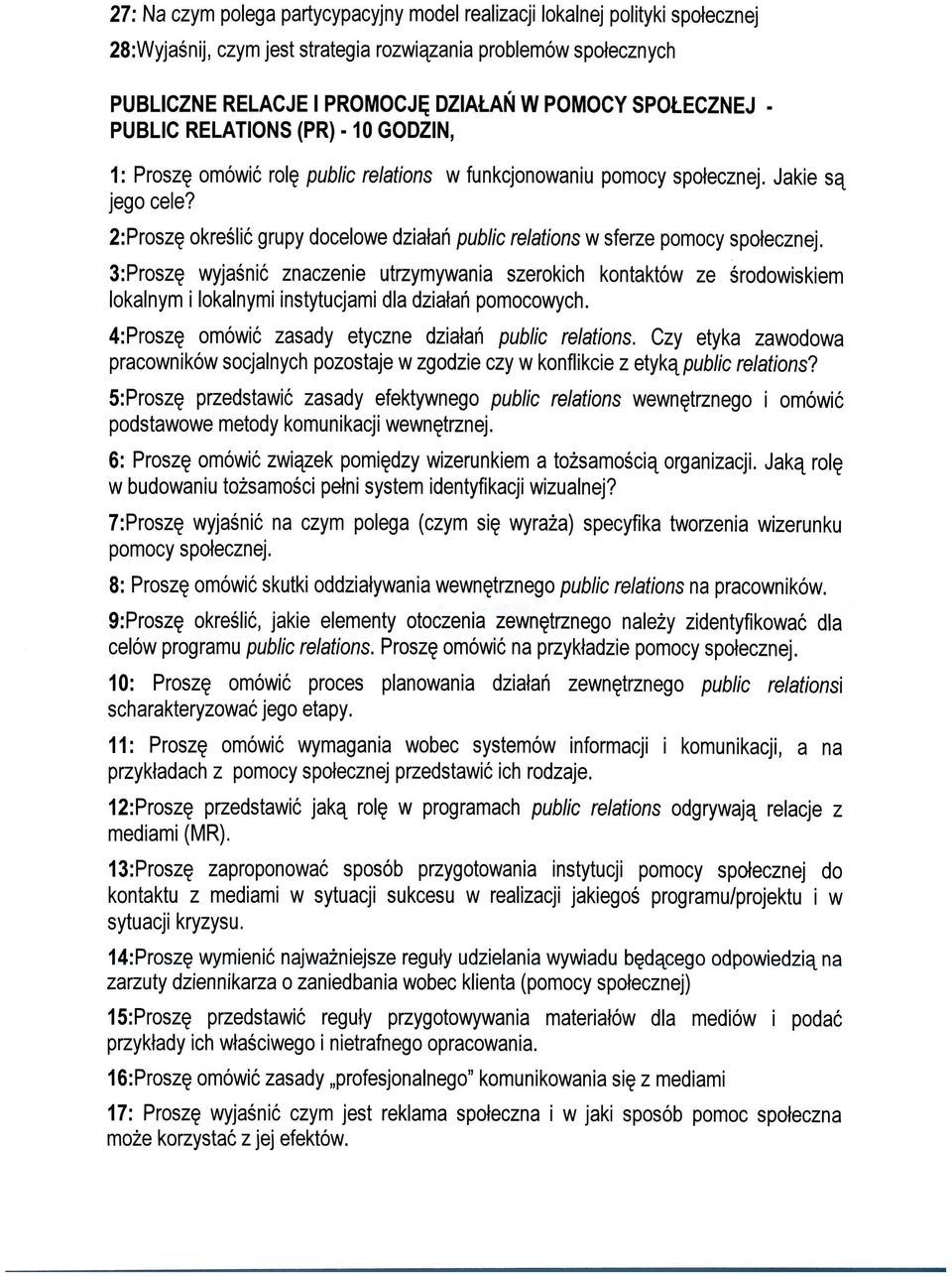 2:Prosz okreslic grupy docelowe dziatari public relations w sferze pomocy spolecznej.