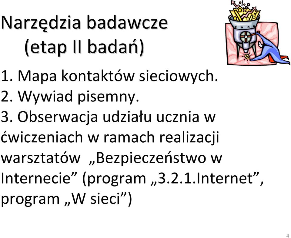 Obserwacja udziału ucznia w ćwiczeniach w ramach