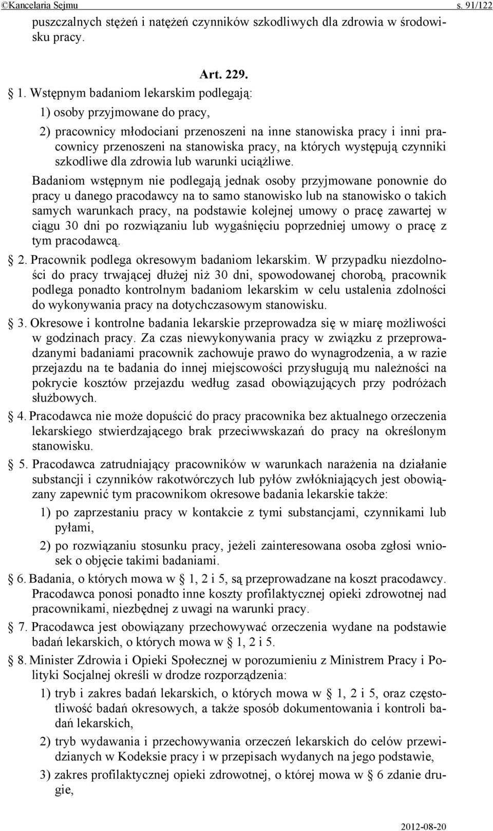 występują czynniki szkodliwe dla zdrowia lub warunki uciążliwe.