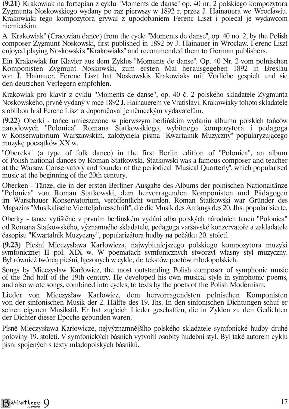 2, by the Polish composer Zygmunt Noskowski, first published in 182 by J. Hainauer in Wrocław. Ferenc Liszt enjoyed playing Noskowski's "Krakowiaks" and recommended them to German publishers.