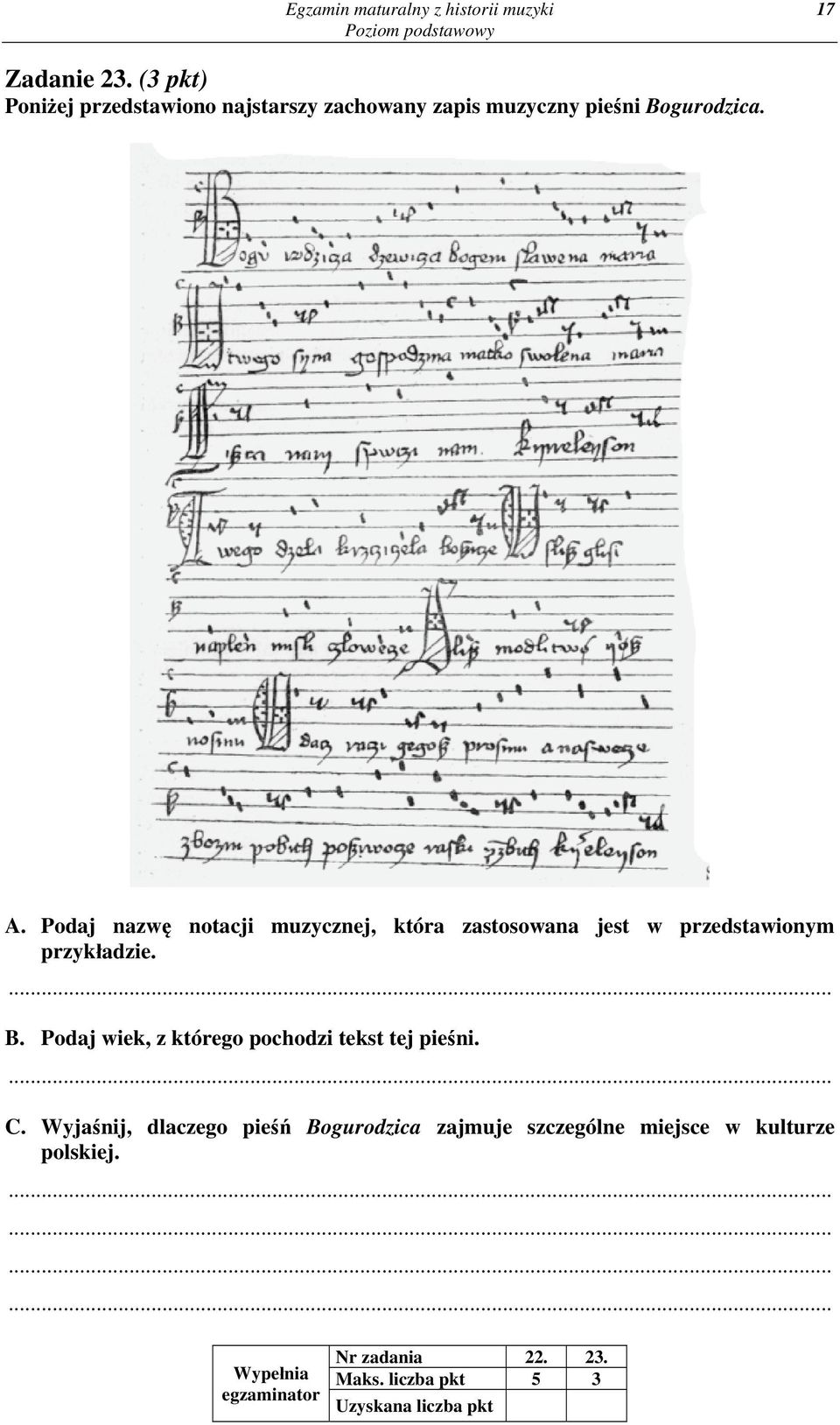 Podaj nazwę notacji muzycznej, która zastosowana jest w przedstawionym przykładzie. B.