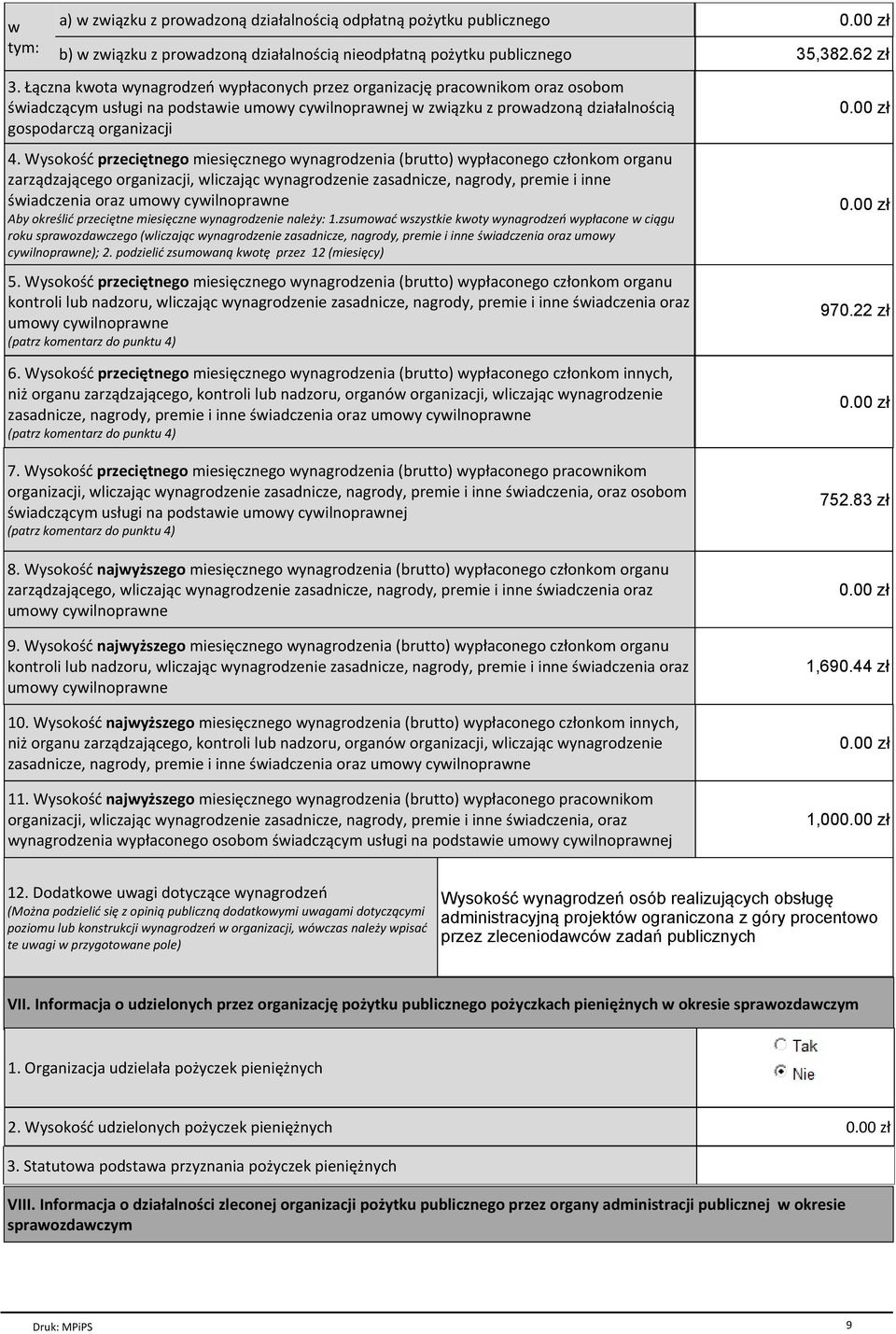 Wysokoњж przeciкtnego miesiкcznego wynagrodzenia (brutto) wypіaconego czіonkom organu zarz dzaj cego organizacji, wliczaj c wynagrodzenie zasadnicze, nagrody, premie i inne њwiadczenia oraz umowy
