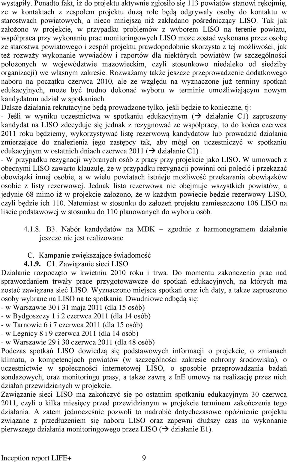 mniejszą niż zakładano pośredniczący LISO.