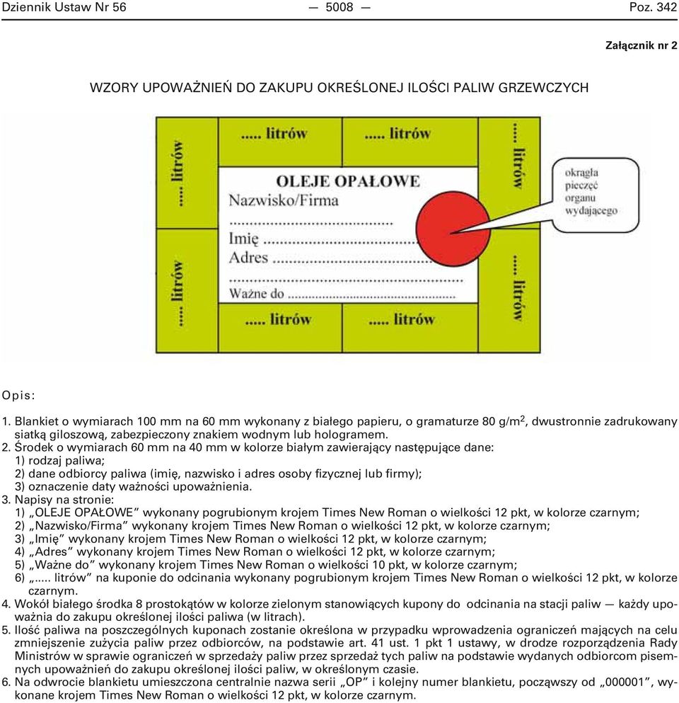 1) OLEJE OPAŁOWE wykonany pogrubionym krojem Times New Roman o wielkości 12 pkt, w kolorze 2) Nazwisko/Firma wykonany krojem Times New Roman o wielkości 12 pkt, w kolorze 3) Imię wykonany krojem