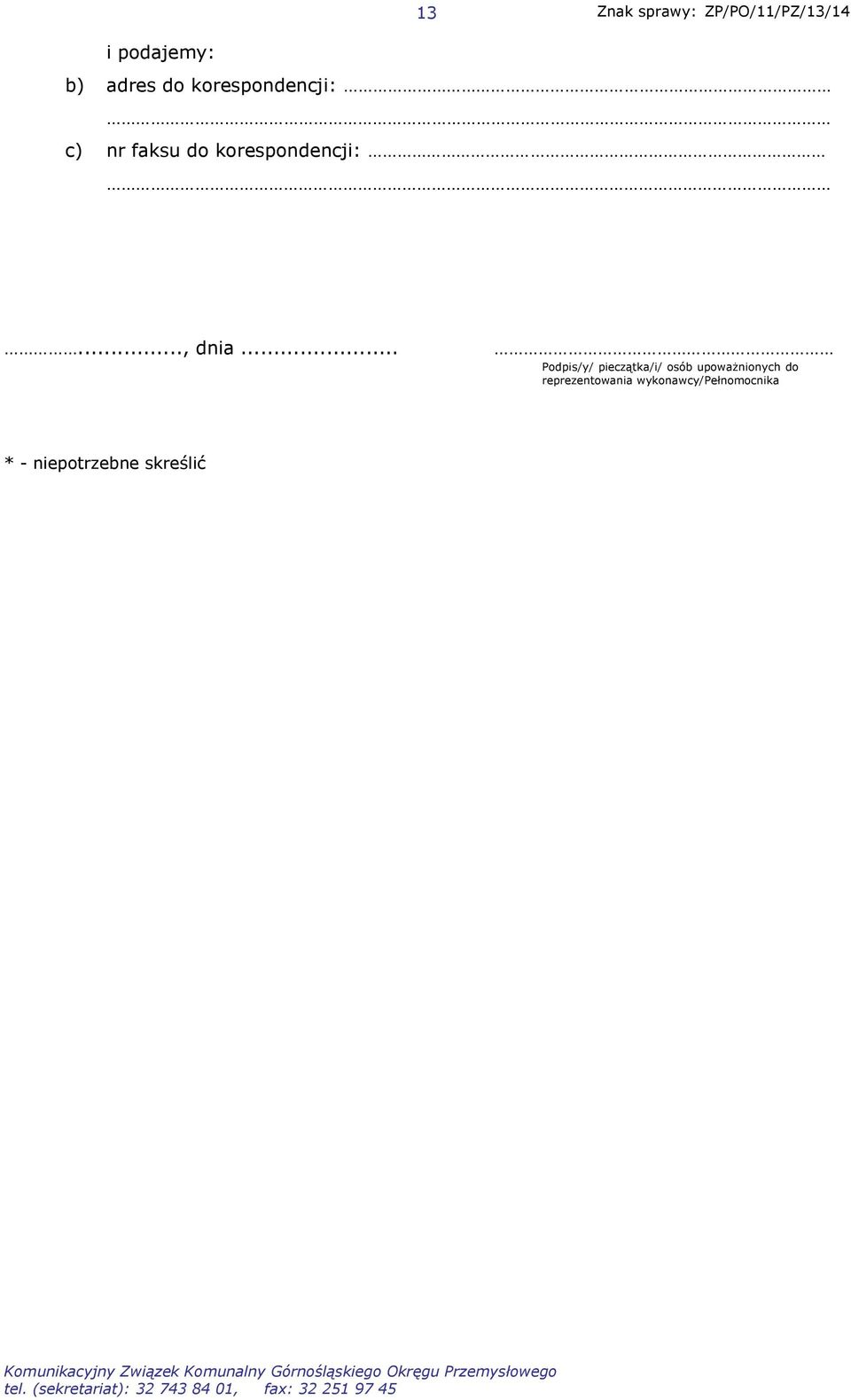 .. Podpis/y/ pieczątka/i/ osób upoważnionych do