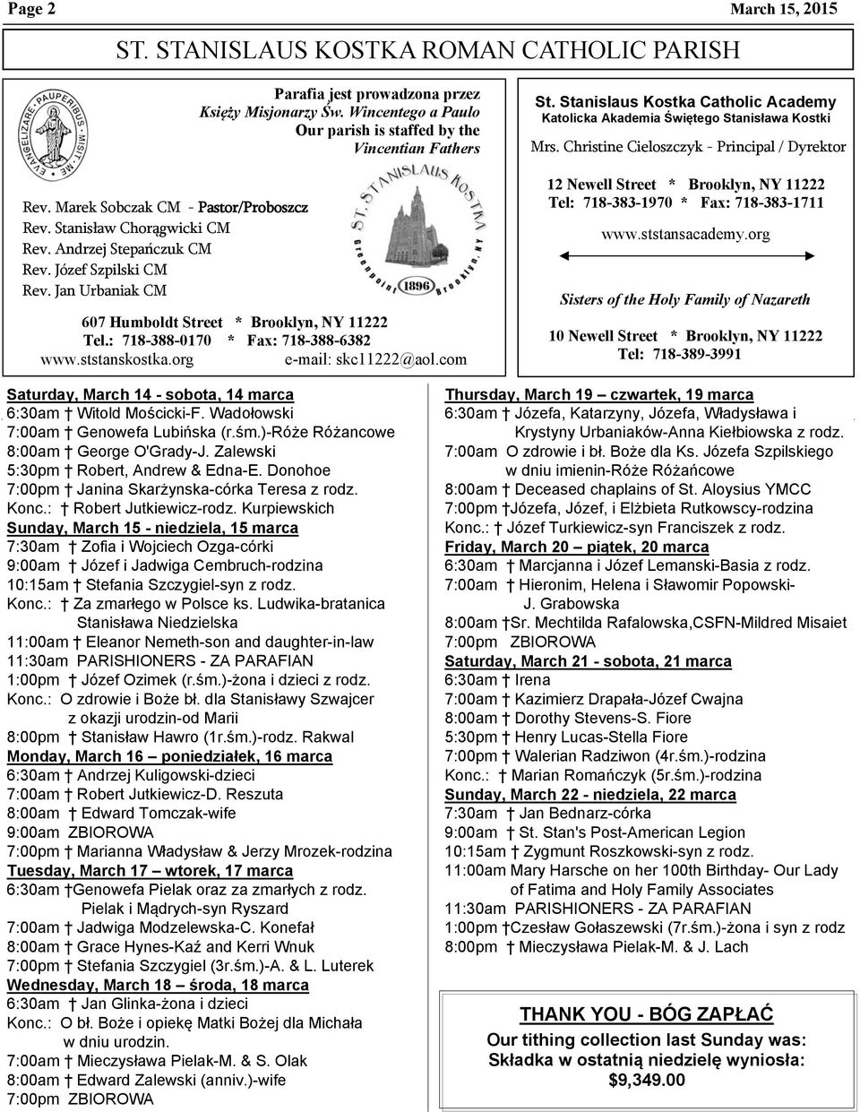 : 718-388-0170 * Fax: 718-388-6382 www.ststanskostka.org e-mail: skc11222@aol.com St. Stanislaus Kostka Catholic Academy Katolicka Akademia Świętego Stanisława Kostki Mrs.