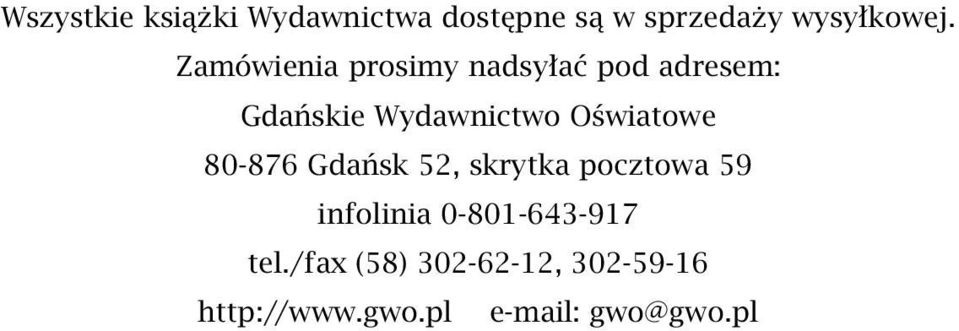 Oświatowe 80-876 Gdańsk 52, skrytka pocztowa 59 infolinia