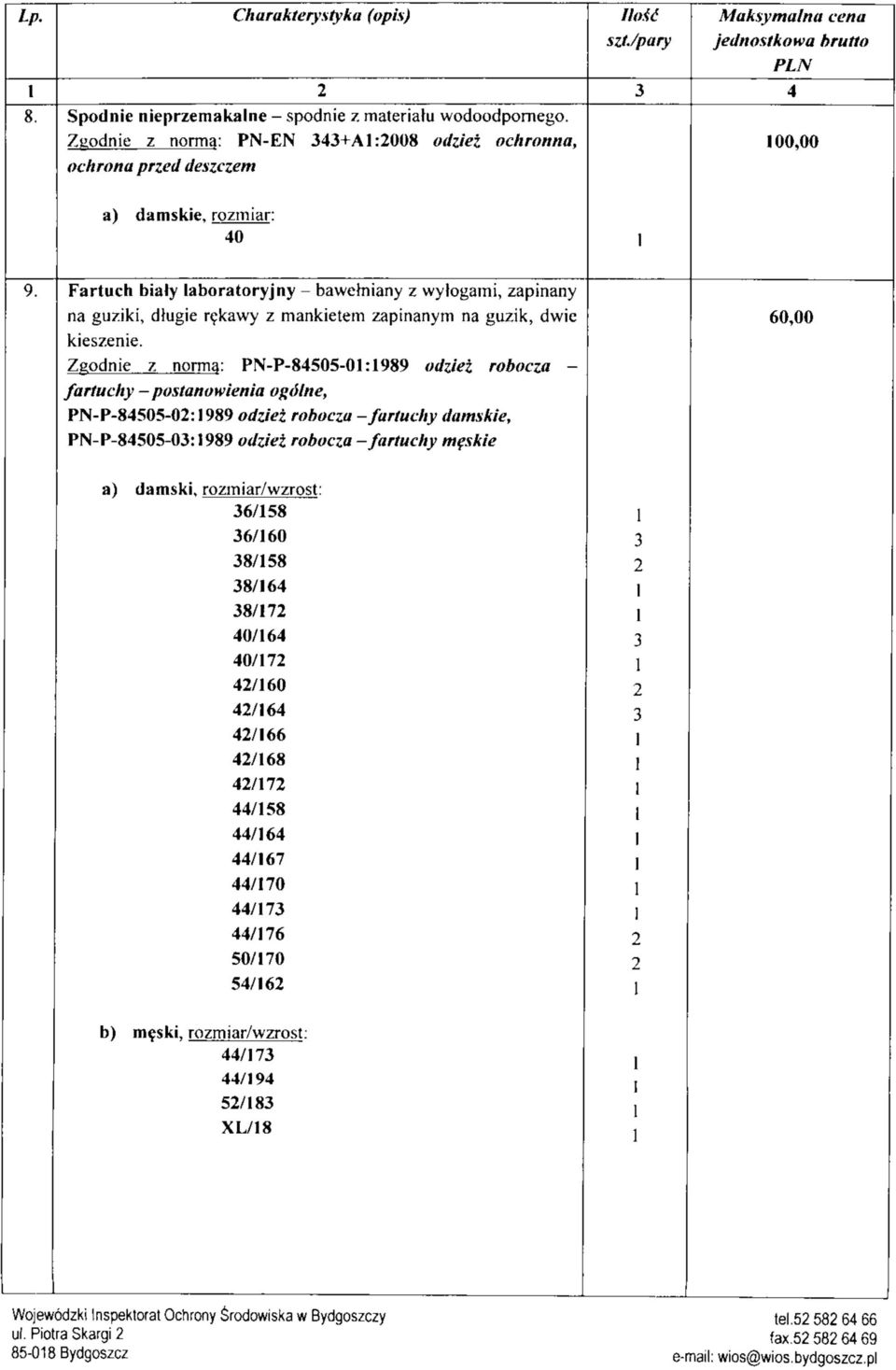 Fartuch bialy laboratoryjny - bawehliany z wylogami, zapinany na guziki, dlugie rekawy z mankietem zapinanym na guzik, dwie kieszenie.