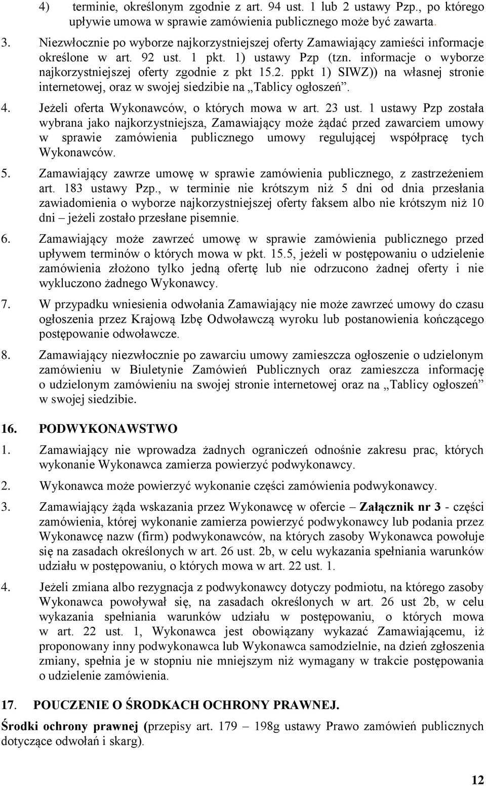 4. Jeżeli oferta Wykonawców, o których mowa w art. 23 ust.