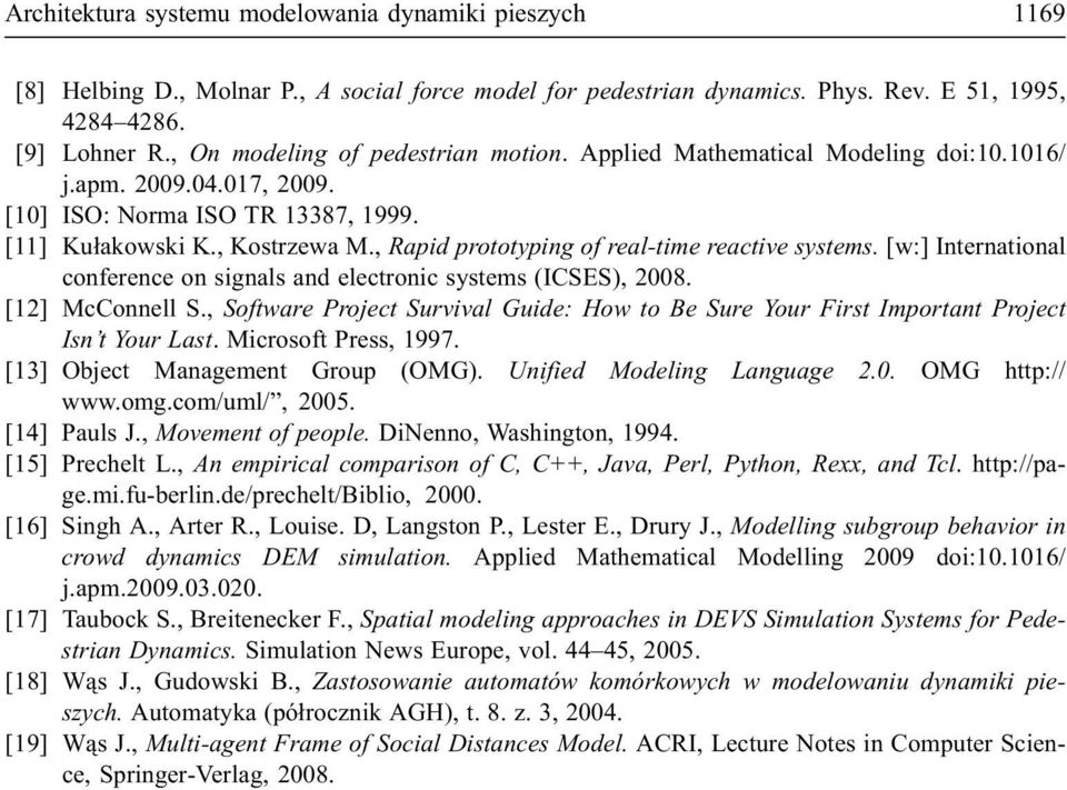 , Rapid prototyping of real-time reactive systems. [w:] International conference on signals and electronic systems (ICSES), 2008. [12] McConnell S.
