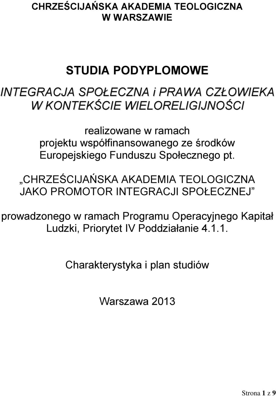 Społecznego pt.