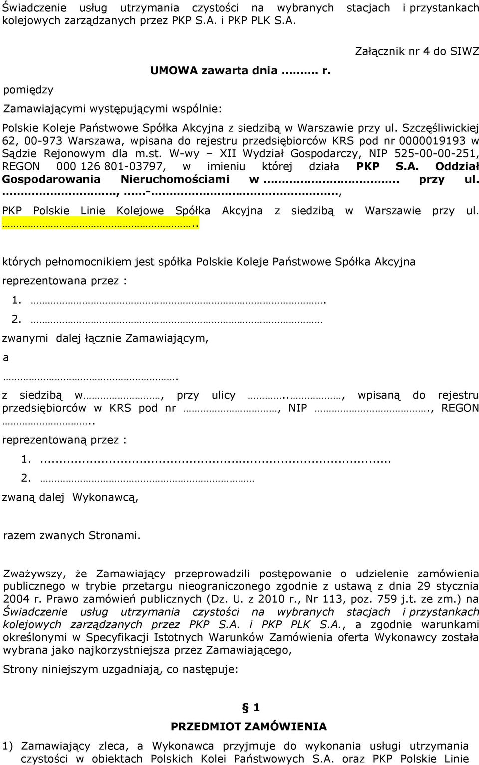 A. Oddział Gospodarowania Nieruchomościami w. przy ul.., -, PKP Polskie Linie Kolejowe Spółka Akcyjna z siedzibą w Warszawie przy ul.