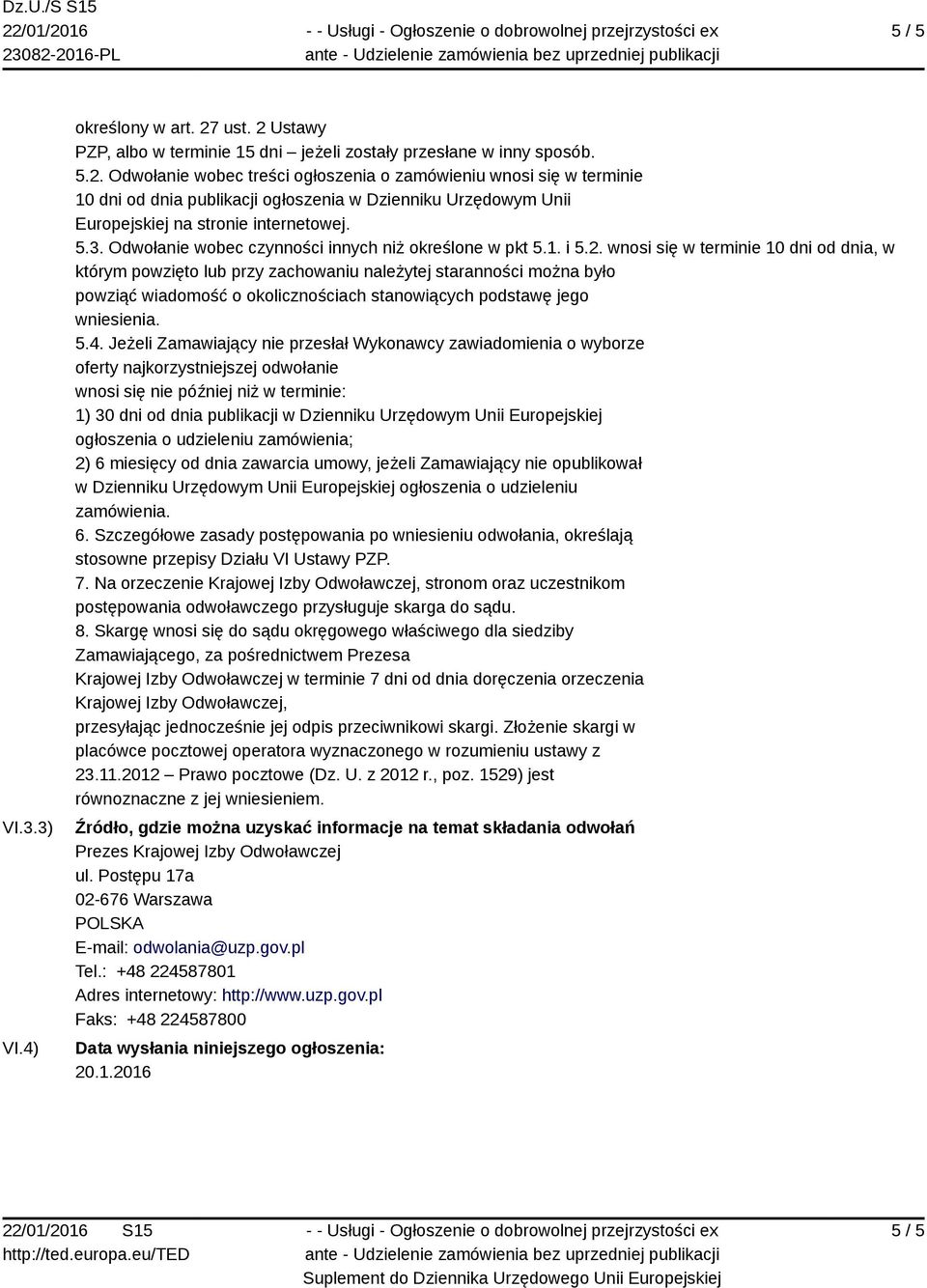 5.3. Odwołanie wobec czynności innych niż określone w pkt 5.1. i 5.2.