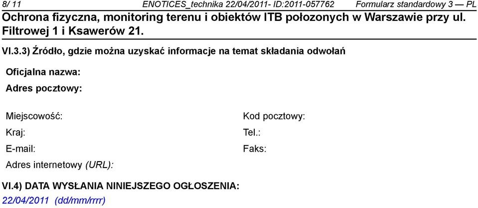 3) Źródło, gdzie można uzyskać informacje na temat składania odwołań Oficjalna