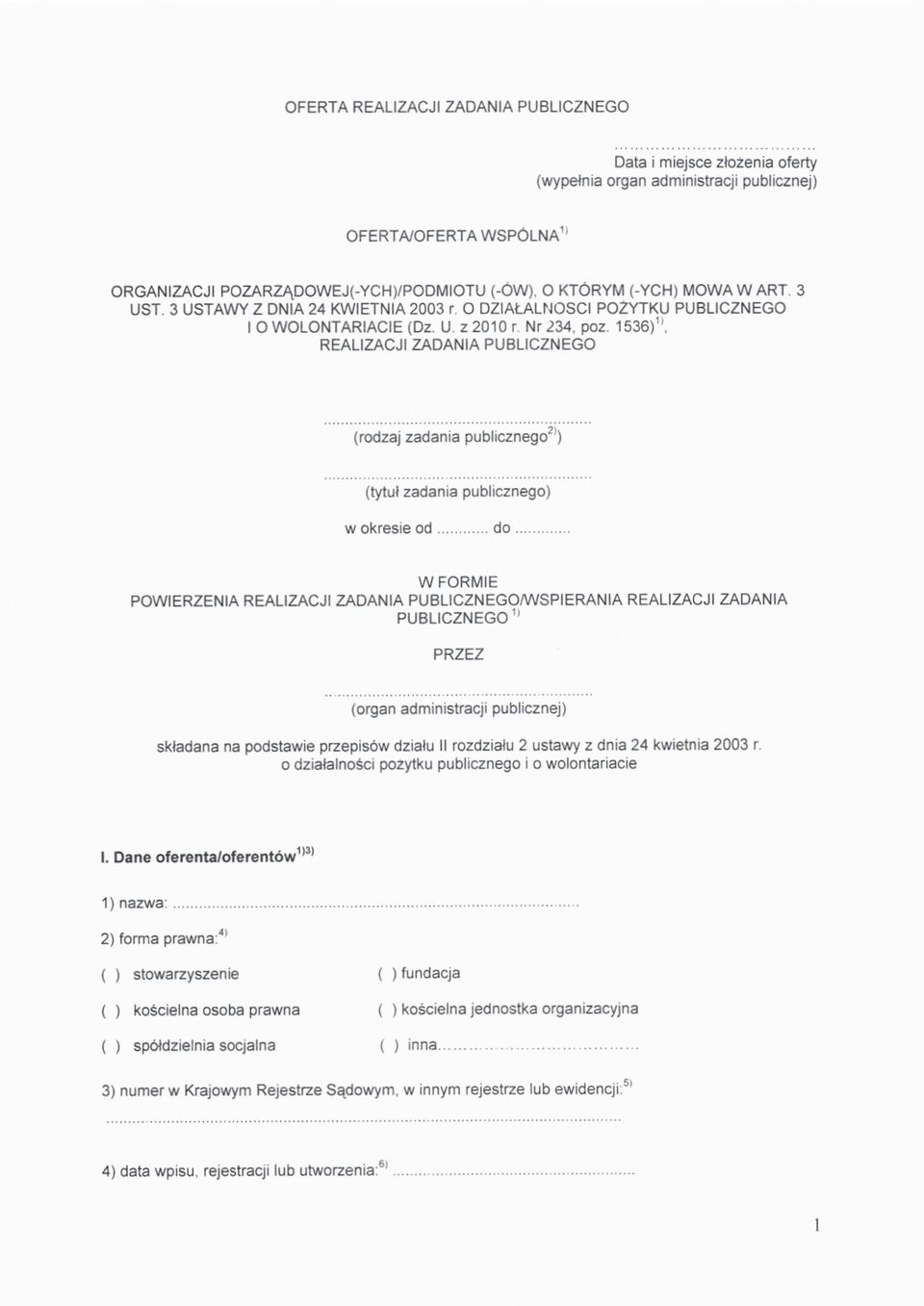 1536)1), REALIZACJI ZADANIA PUBLICZNEGO (rodzaj zadania pubiiczneg0 2 ) (tytu ł zadania publicznego) w okresie od.