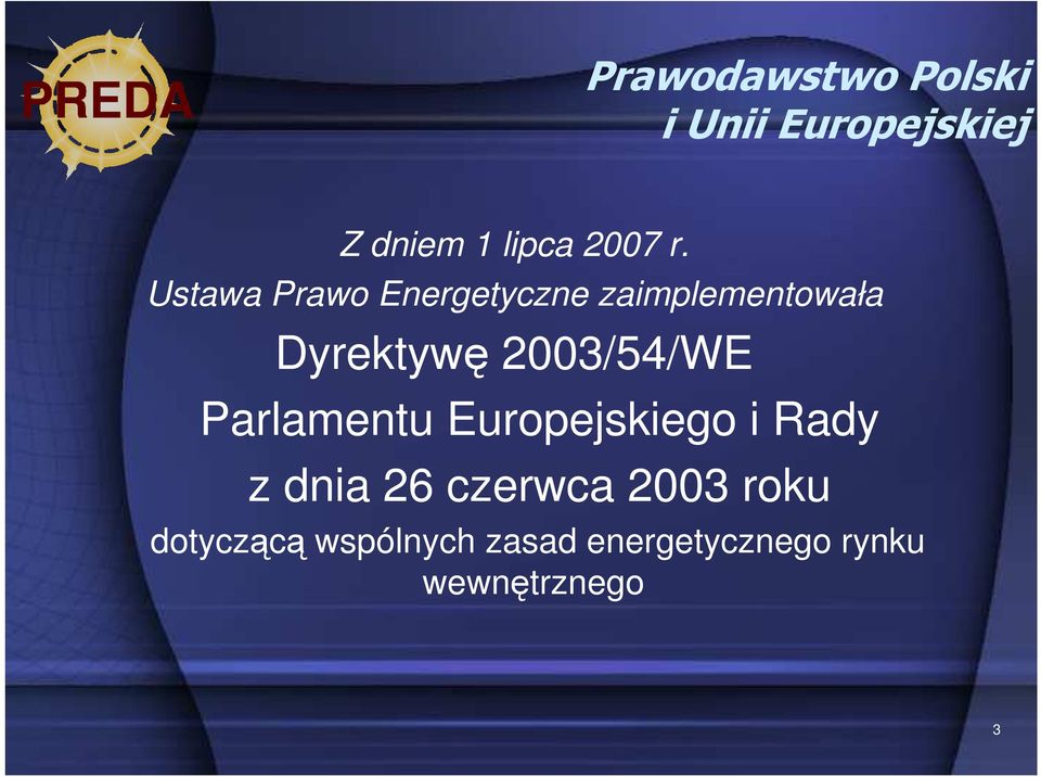2003/54/WE Parlamentu Europejskiego i Rady z dnia 26 czerwca